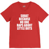squat because no one raps about little butts V-Neck Tee