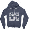 best behavior girls Zipper Hoodie