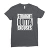 straight outta excuses Ladies Fitted T-Shirt