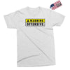warning offensive mens funny Exclusive T-shirt