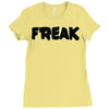freak Ladies Fitted T-Shirt
