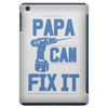 papa can fix it iPad Mini