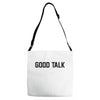 good talk Adjustable Strap Totes
