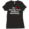 my heart belongs to a medical secretary Ladies Fitted T-Shirt