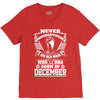 Never Underestimate Old Man Who Was Born December V-Neck Tee