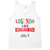 legends are born july Tank Top