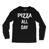 pizza all day Long Sleeve Shirts