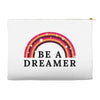 Be A Dreamer Accessory Pouches