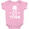 my other ride is a titan Baby Onesie