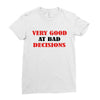 bad decisions Ladies Fitted T-Shirt