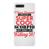 i never dreamed i would be a super cool scorpio but here i am killing iPhone 7 Plus Case