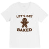 let's get baked V-Neck Tee