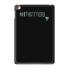 hashtag mermaid iPad Mini 4