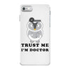 Trust Me i'm Doctor iPhone 7 Case