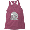 stay chill Racerback Tank