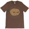 life is all mashed up T-Shirt