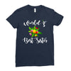 world's best sister with flowers. Ladies Fitted T-Shirt