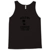 Hold my coffee Tank Top