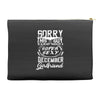 This Guy Is Taken By A Super Sexy December Girlfriend Accessory Pouches