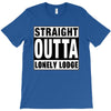 straight outta lonely lodge T-Shirt