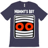 mommy's boy T-Shirt