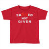 rn earned not given Toddler T-shirt