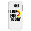 live for today Samsung Galaxy S7 Edge