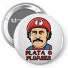 plata o plumber Pin-back button