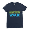 every body walk Ladies Fitted T-Shirt