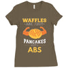 waffles are just pancakes with abs Ladies Fitted T-Shirt