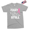 the lord will fight for you, you need only to be still Exclusive T-shirt