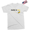Daddy to Bee Baby Boy Exclusive T-shirt