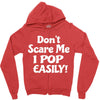 don't scare me Zipper Hoodie