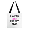 i wear pink for my mom breast cancer Tote Bags