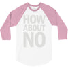 how about no 3/4 Sleeve Shirt