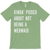 kinda' pissed about not being a T-Shirt