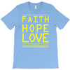 faith, hope and love T-Shirt