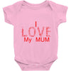 i love my mum red Baby Onesie