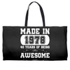 made in 1978 40 years of being awesome Weekender Totes