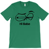 Hi Babe T-Shirt