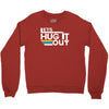 lets hug it out Crewneck Sweatshirt