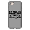 I Am Kicking Cancers Butt Whats Your Superpower? iPhone 8