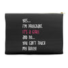 Yes...I'm Pregnant.It's a Girl! And No...You Can't Touch My Belly! Accessory Pouches