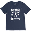 sweating for the wedding V-Neck Tee