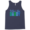 who's the daddy christmas Tank Top