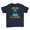 kiss a nurse Youth Tee