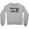 mommy's little cutie Crewneck Sweatshirt