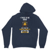 I Tried To Be Good Unisex Hoodie