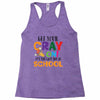 Get Your Cray On It's Last Day Of School Racerback Tank