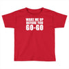wake me up Toddler T-shirt